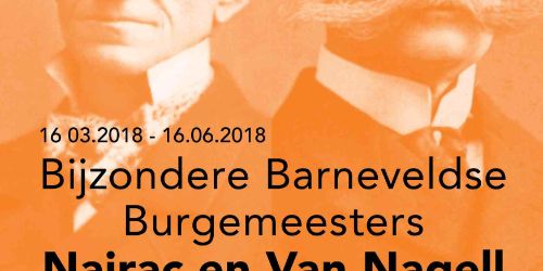 'Bijzondere Barneveldse Burgemeesters | Nairac en Van Nagell'