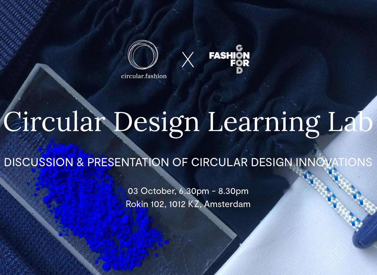 Circular Design Learning Lab - Exhibition at Fashion for Good Museum