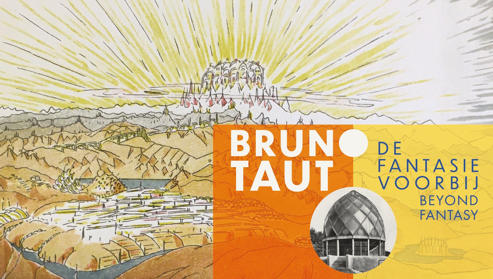 Bruno Taut: Beyond Fantasy
