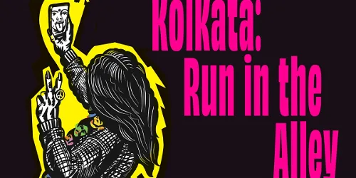 Kolkata: Run in the Alley