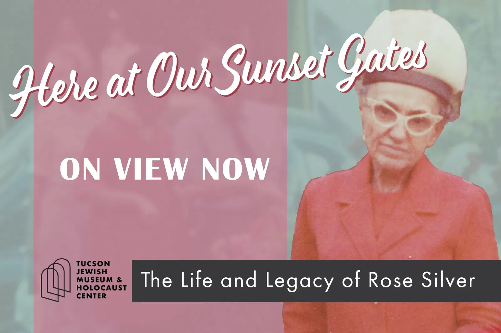 Here at Our Sunset Gates: The Life and Legacy of Rose Silver