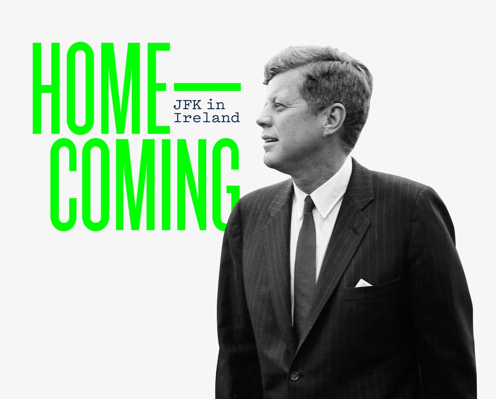 Homecoming: JFK in Ireland