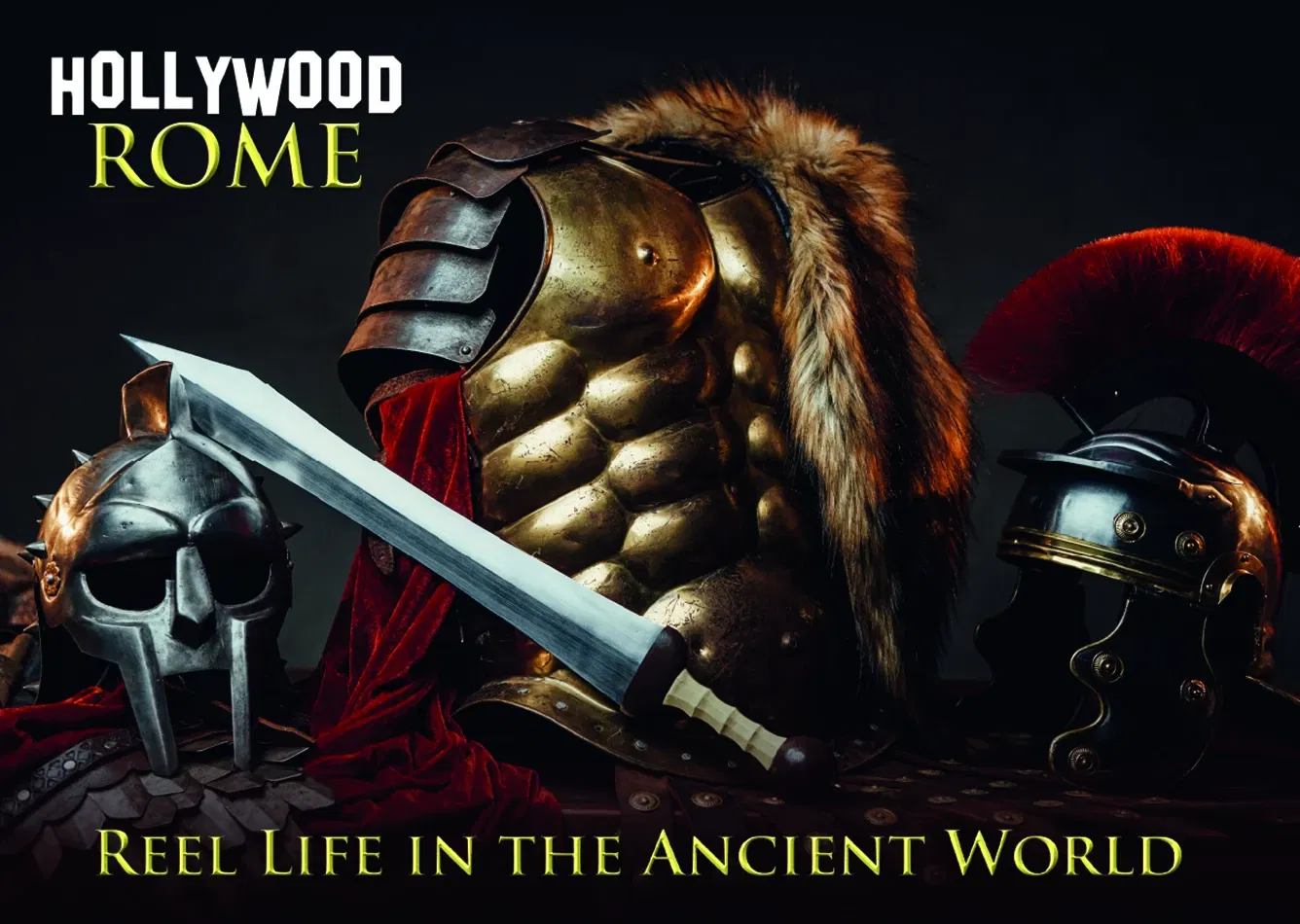 Hollywood Rome: Reel Life in the Ancient World Exhibition