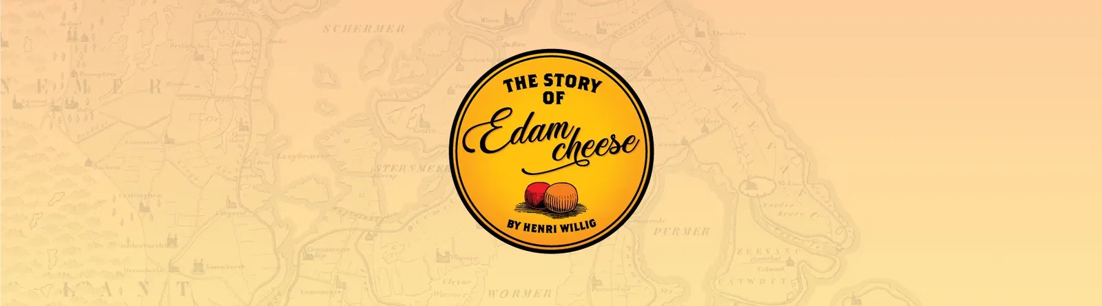 L'histoire du fromage d'Edam