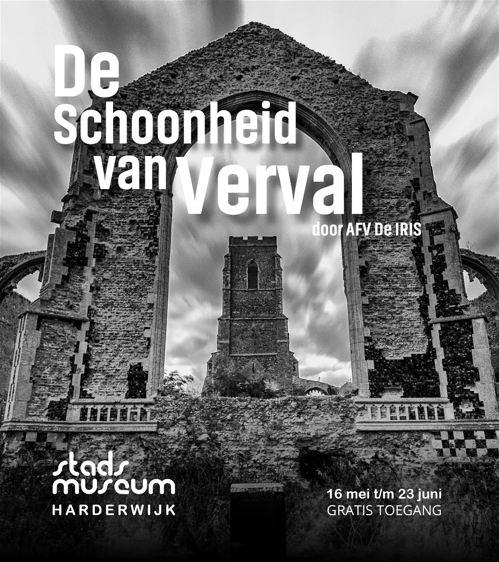 De Schoonheid van Verval – Foto-expositie van AFV De IRIS