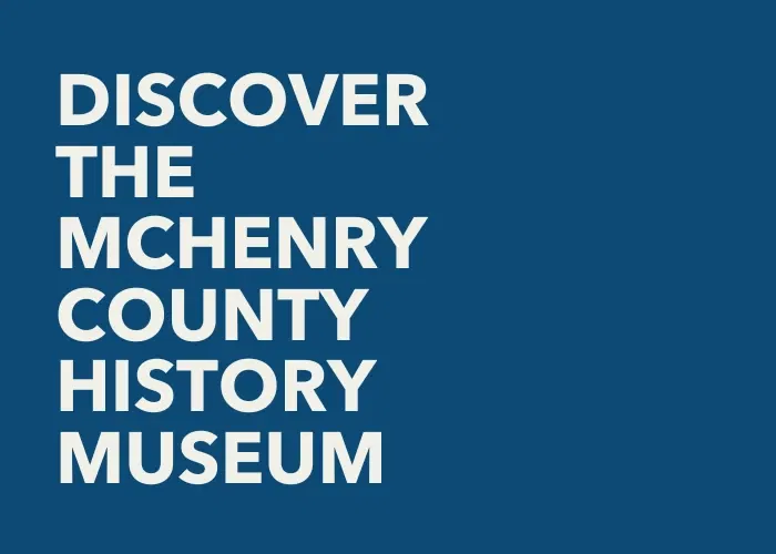 Mchenry County Historical Society and Museum
