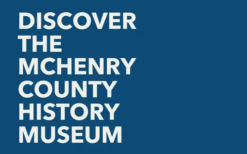 Mchenry County Historical Society and Museum