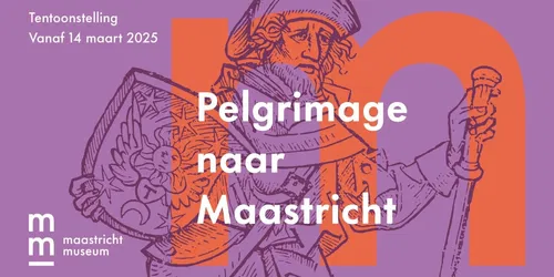 Pelgrimage naar Maastricht
