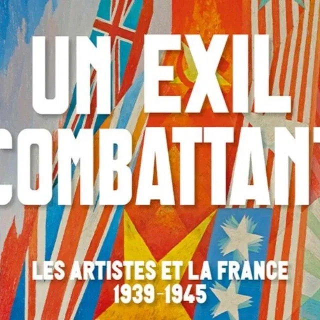 Un exilio combatiente: Los artistas y Francia 1939-1945