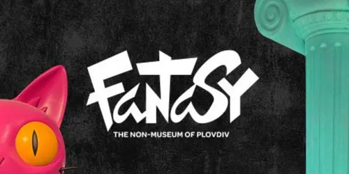 Fantasy - the Non-Museum of Plovdiv