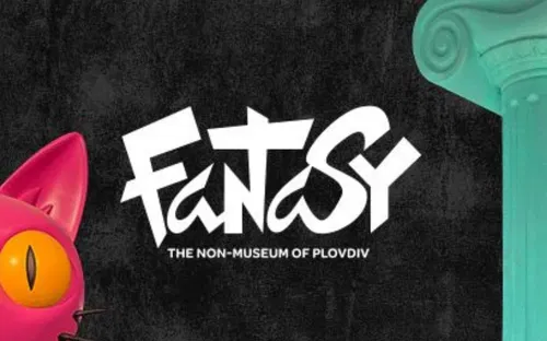 Fantasy - the Non-Museum of Plovdiv