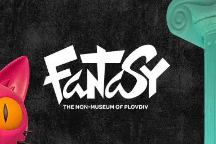 Fantasy - the Non-Museum of Plovdiv
