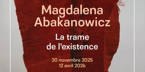 Magdalena Abakanowicz : Le fil de l'existence