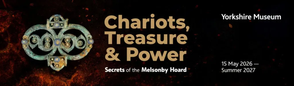 Chariots, Treasure and Power: Secrets of the Melsonby Hoard
