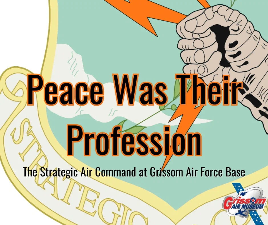 Peace was Their Profession: The SAC at Grissom AFB