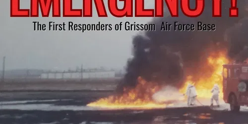 EMERGENCY! The First Responders of Grissom AFB