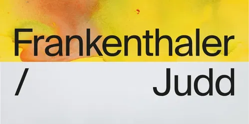 Frankenthaler / Judd