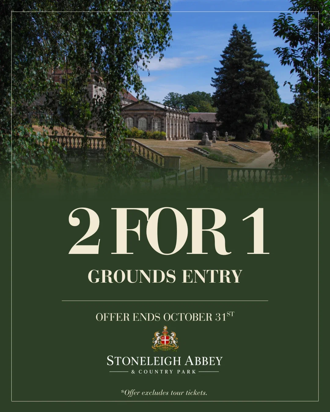 Two for One Grounds Entry This Autumn