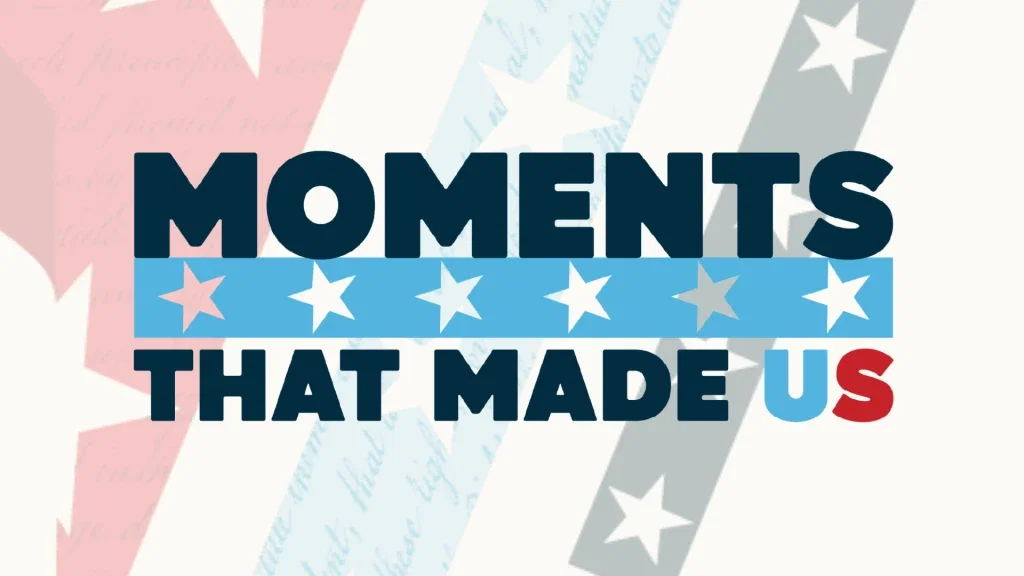Moments that Made US