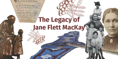 The Legacy of Jane Flett MacKay